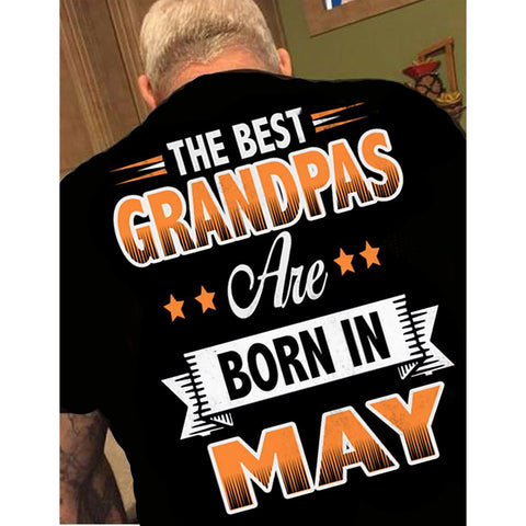 "The Best Grandpas Are Born In May"