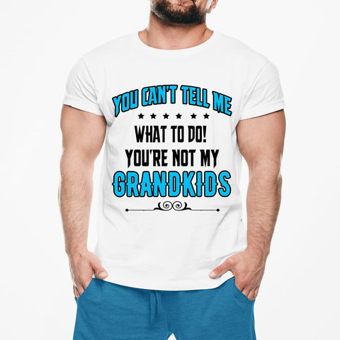 YOU CAN'T TELL ME WHAT TO DO.-Men Tee