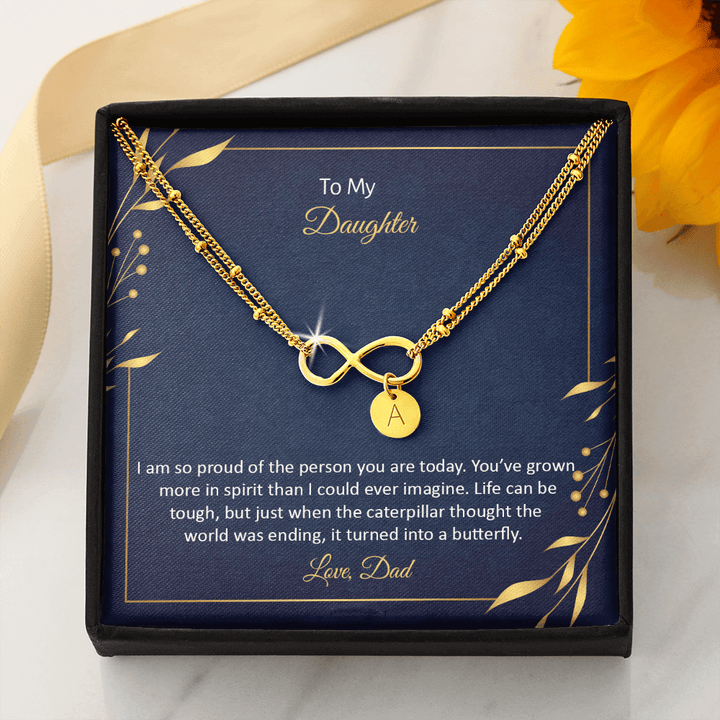 To My Daughter - I am so pround of the person you are today Gold Infinity Bracelet +1 charm