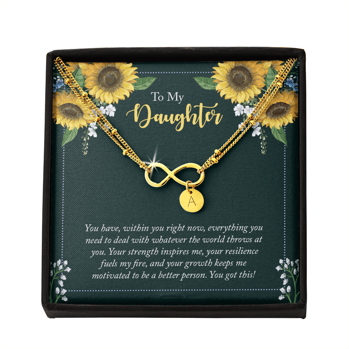To My Daughter - you have within you right now Gold Infinity Bracelet +1 charm