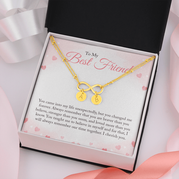 To my Bestie you came into my life unexpectedly 2 Gold Infinity Bracelet +1 charm