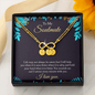 To My Soulmate - life may not always be sweet 2 Gold Infinity Bracelet +1 charm