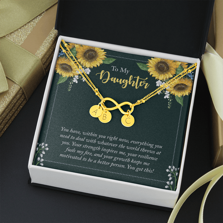 To My Daughter - you have within you right now Gold Infinity Bracelet +1 charm