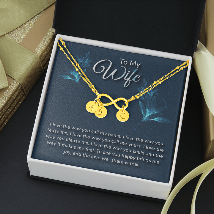 To my wife-I love the way Gold Infinity Bracelet +1 charm