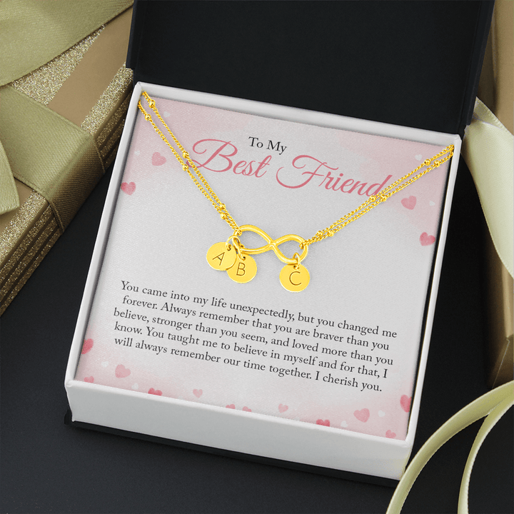 To my Bestie you came into my life unexpectedly 2 Gold Infinity Bracelet +1 charm