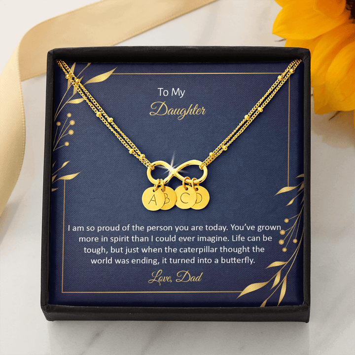 To My Daughter - I am so pround of the person you are today Gold Infinity Bracelet +1 charm