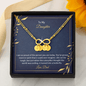 To My Daughter - I am so pround of the person you are today Gold Infinity Bracelet +1 charm