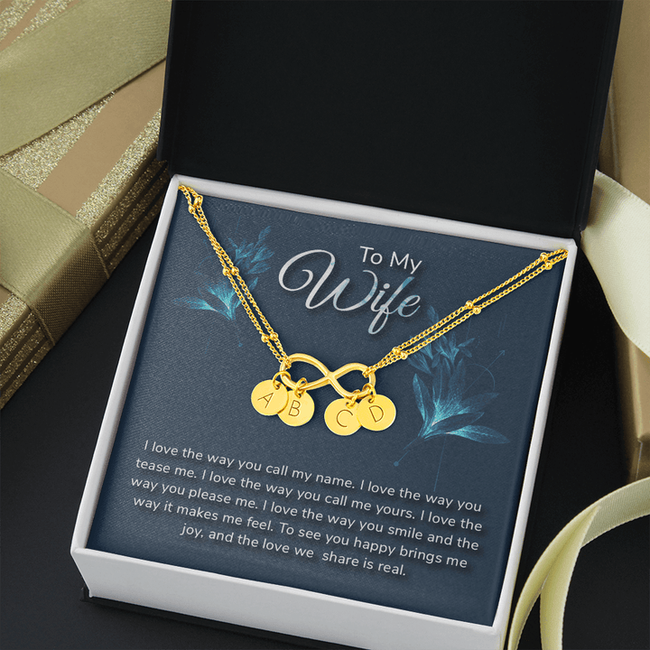 To my wife-I love the way Gold Infinity Bracelet +1 charm