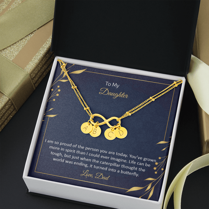 To My Daughter - I am so pround of the person you are today Gold Infinity Bracelet +1 charm