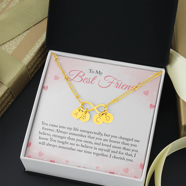 To my Bestie you came into my life unexpectedly 2 Gold Infinity Bracelet +1 charm