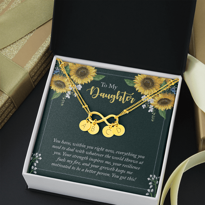To My Daughter - you have within you right now Gold Infinity Bracelet +1 charm