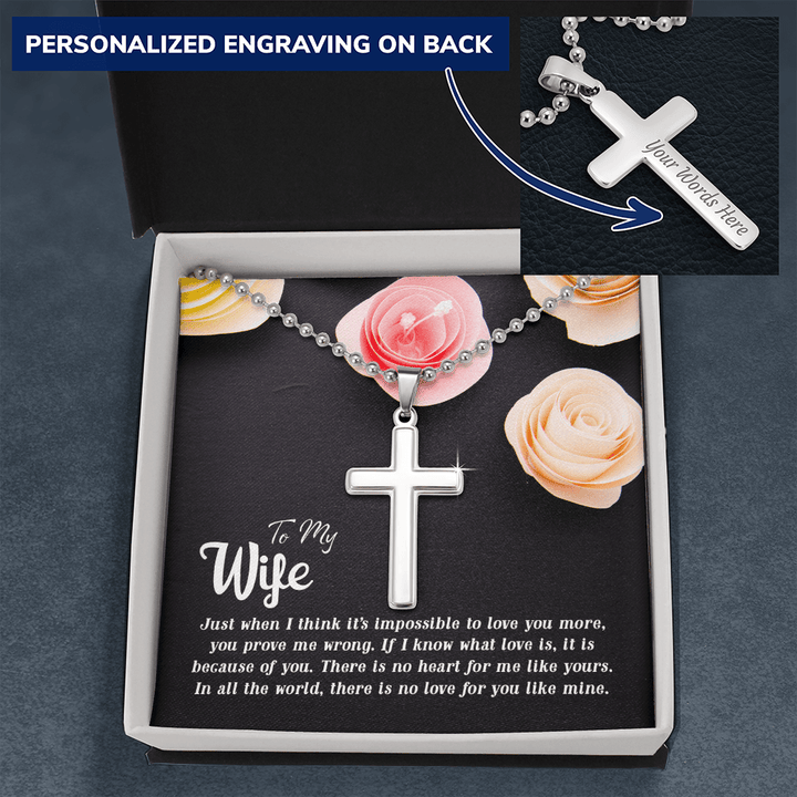 To my Wife-Just when I think Personalized Cross Necklace (ball Chain)