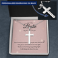 To my bestie-True Friends are those Personalized Cross Necklace (ball Chain)