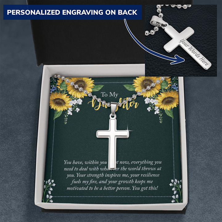 To My Daughter - you have within you right now Personalized Cross Necklace (ball Chain)