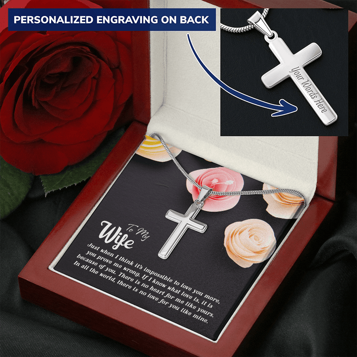 To my Wife-Just when I think Personalize Cross Necklace