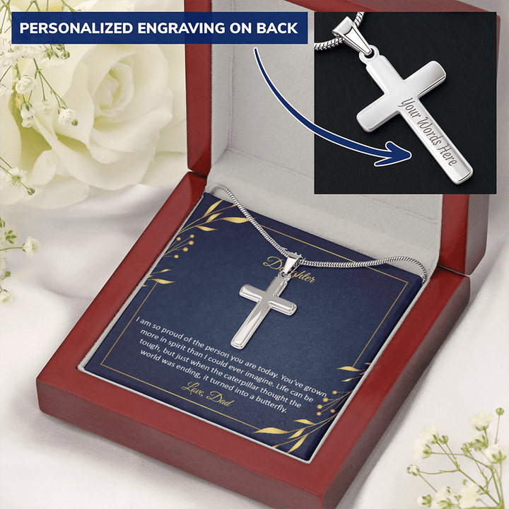 To My Daughter - I am so pround of the person you are today Personalize Cross Necklace