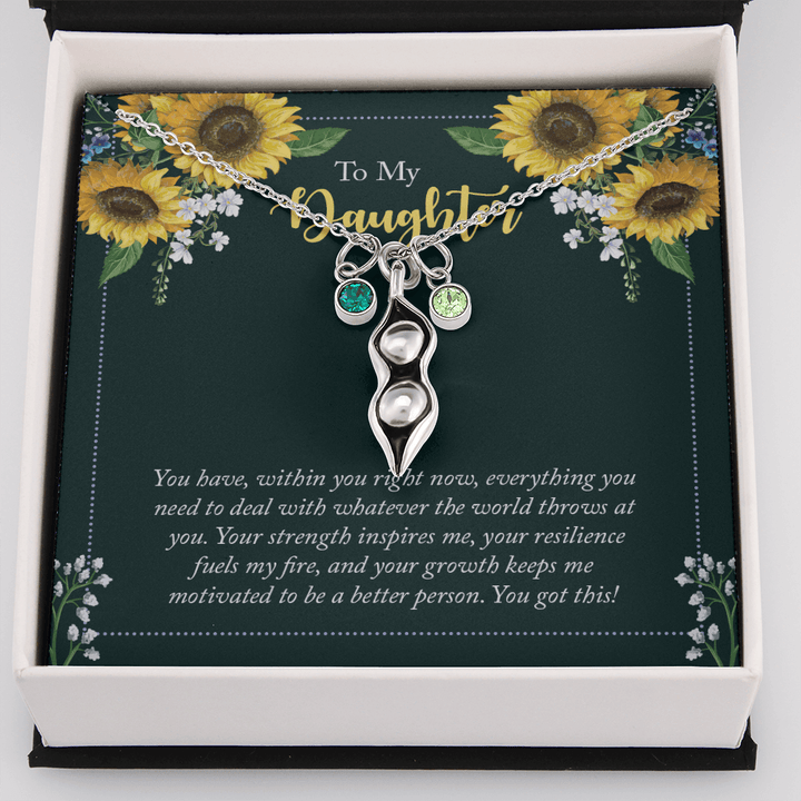 To My Daughter - you have within you right now Peas in POD Necklace
