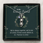 To my forever friend - We're always together Peas in POD Necklace