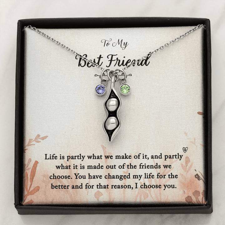 To my Best Friend-Life is partly (1) Peas in POD Necklace