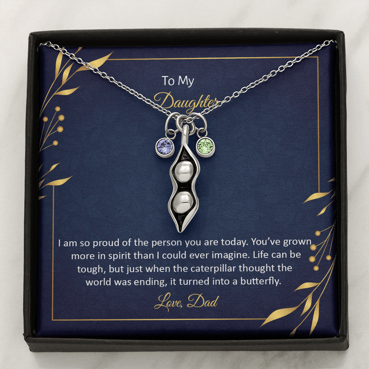 To My Daughter - I am so pround of the person you are today Peas in POD Necklace