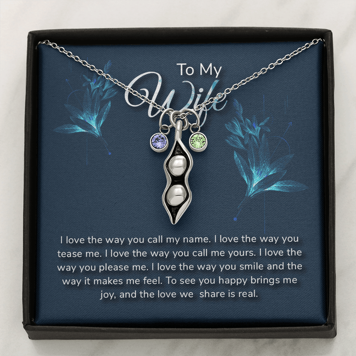 To my wife-I love the way Peas in POD Necklace