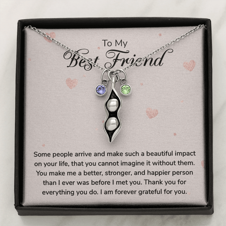 To my Best Friend-Some people arrive Peas in POD Necklace