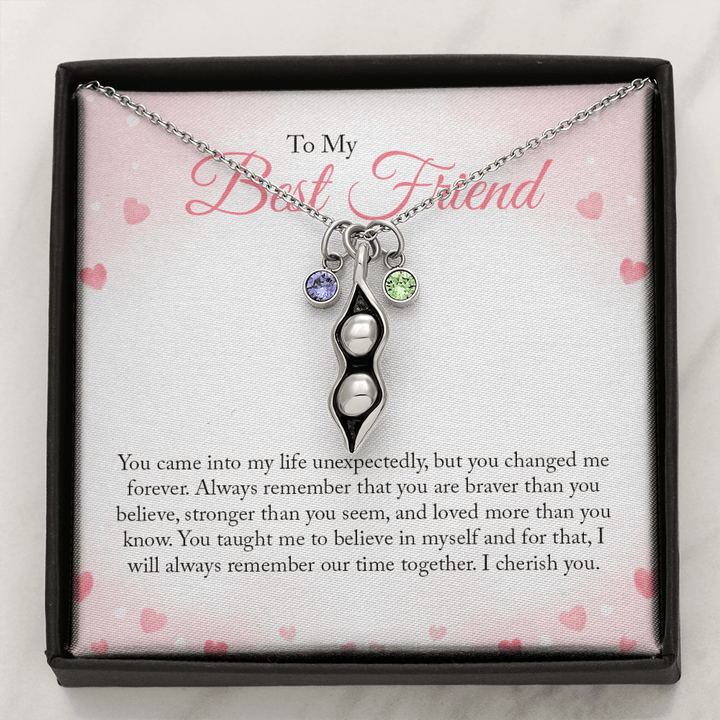 To my Bestie you came into my life unexpectedly 2 Peas in POD Necklace