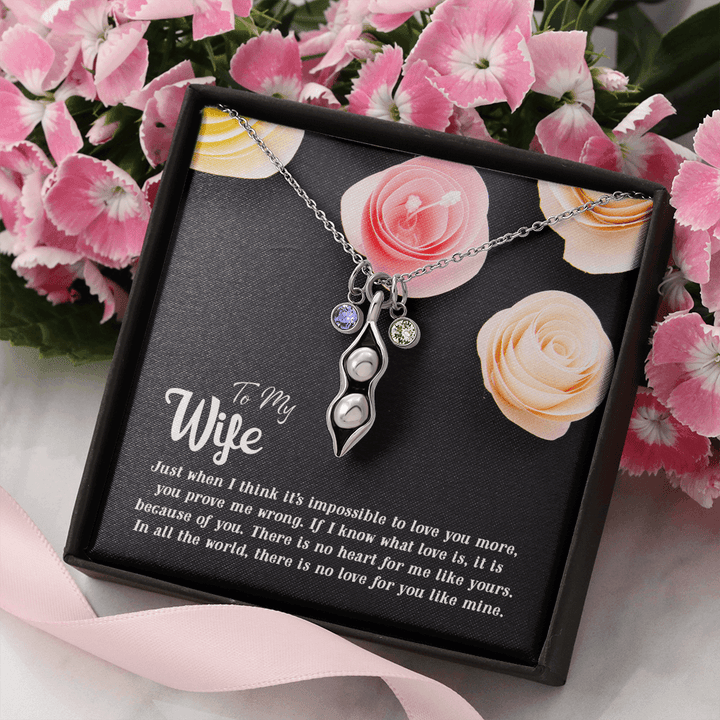 To my Wife-Just when I think Peas in POD Necklace