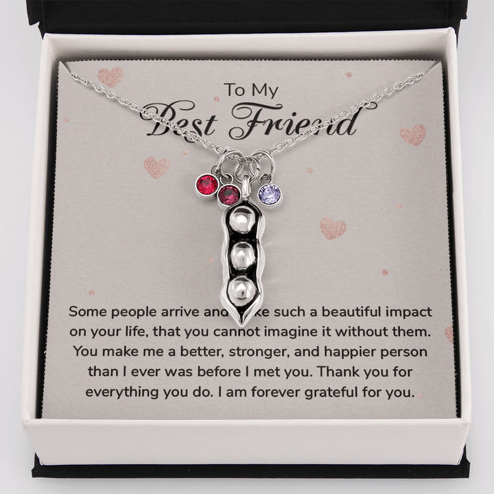 To my Best Friend-Some people arrive Peas in POD Necklace