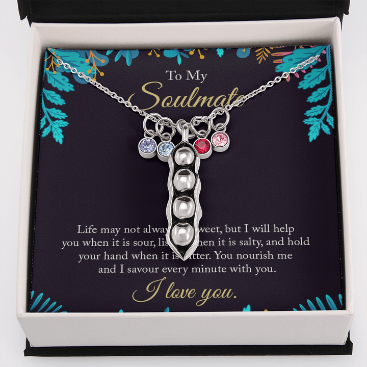 To My Soulmate - life may not always be sweet 2 Peas in POD Necklace