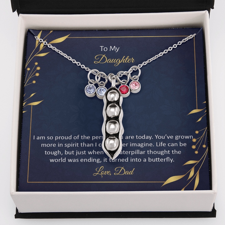To My Daughter - I am so pround of the person you are today Peas in POD Necklace