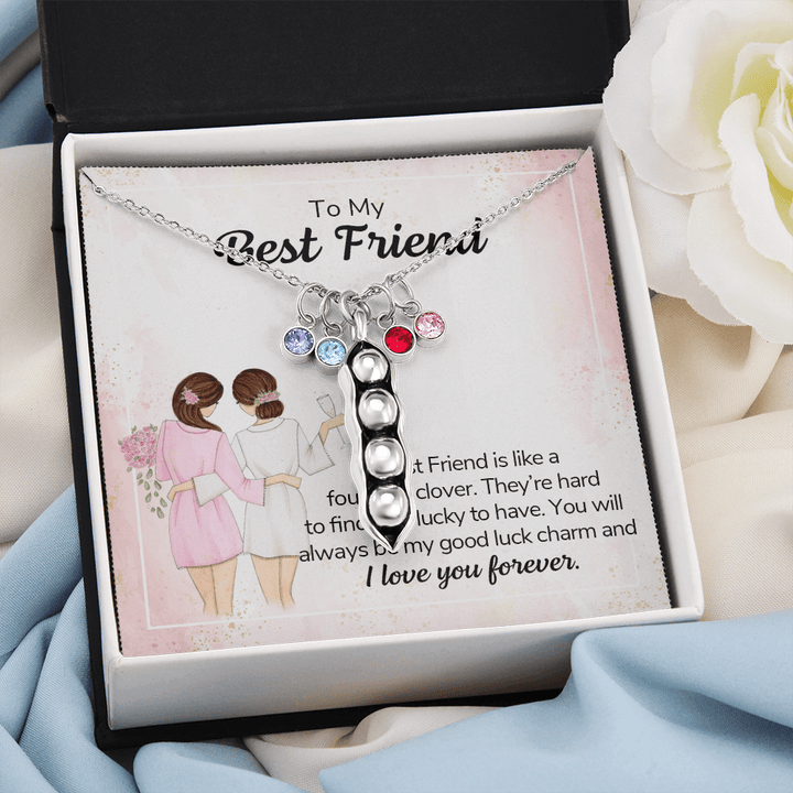 To my best friend - a best friend is like a four-leaf clover Peas in POD Necklace