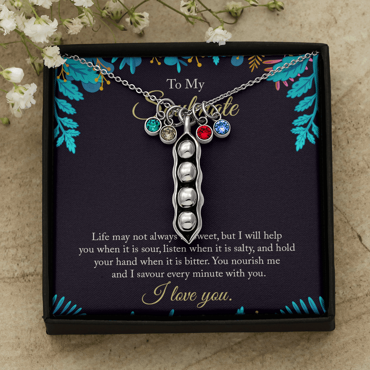 To My Soulmate - life may not always be sweet 2 Peas in POD Necklace