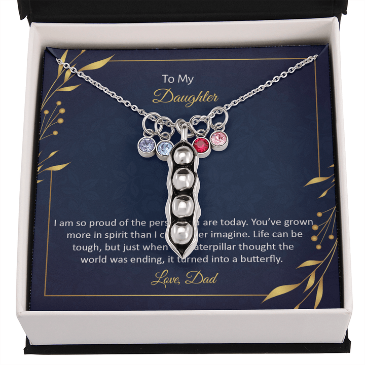 To My Daughter - I am so pround of the person you are today Peas in POD Necklace