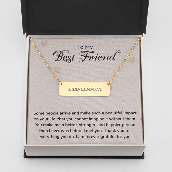 To my Best Friend-Some people arrive Horizontal bar pendent - Roman Numbers