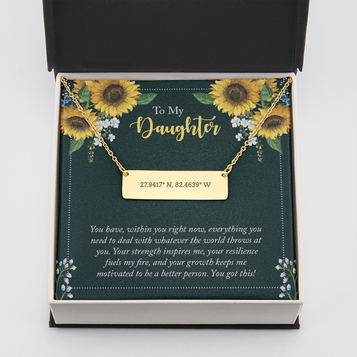 To My Daughter - you have within you right now Coordinate Horizontal Bar Pendent