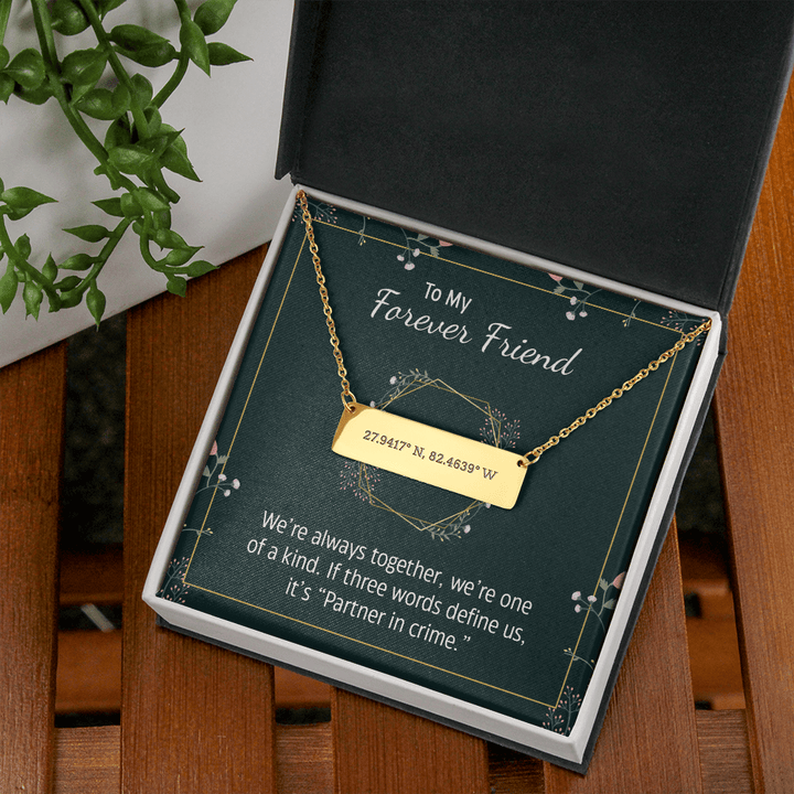 To my forever friend - We're always together Coordinate Horizontal Bar Pendent