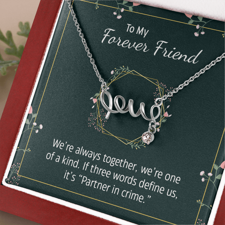 To my forever friend - We're always together love Necklace