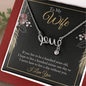 To My wife - if you live to be a hundred years old love Necklace
