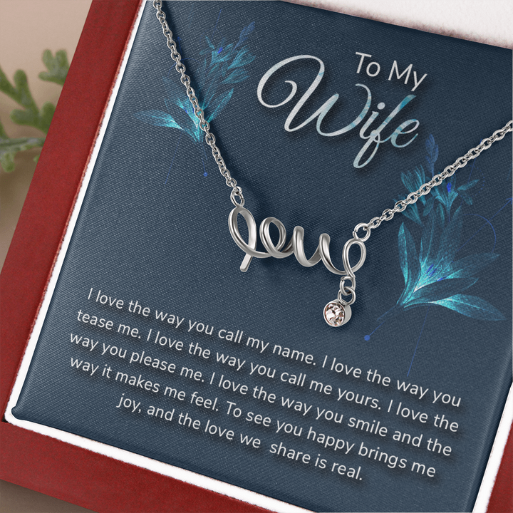 To my wife-I love the way love Necklace