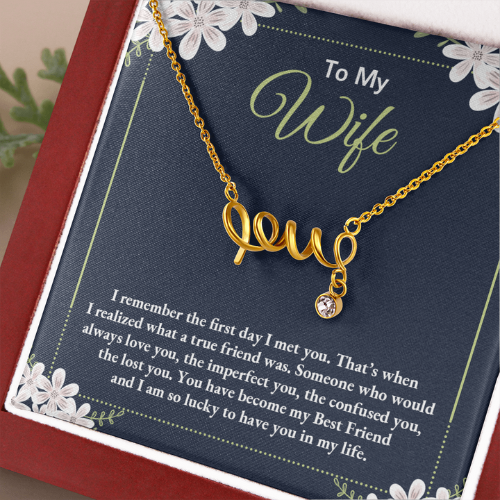 to my wife - i remember the first day i met you Love Necklace