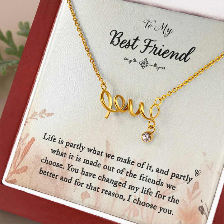 To my Best Friend-Life is partly love Necklace