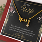 To My wife - if you live to be a hundred years old love Necklace