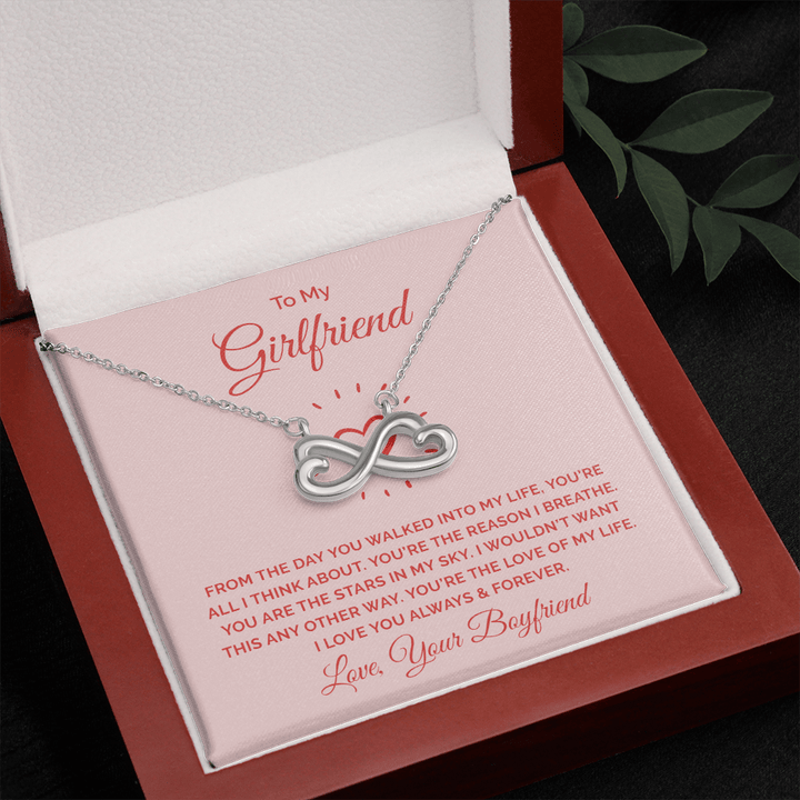 To My Girlfriend - From the day you walked into my life Infinity Heart Necklace