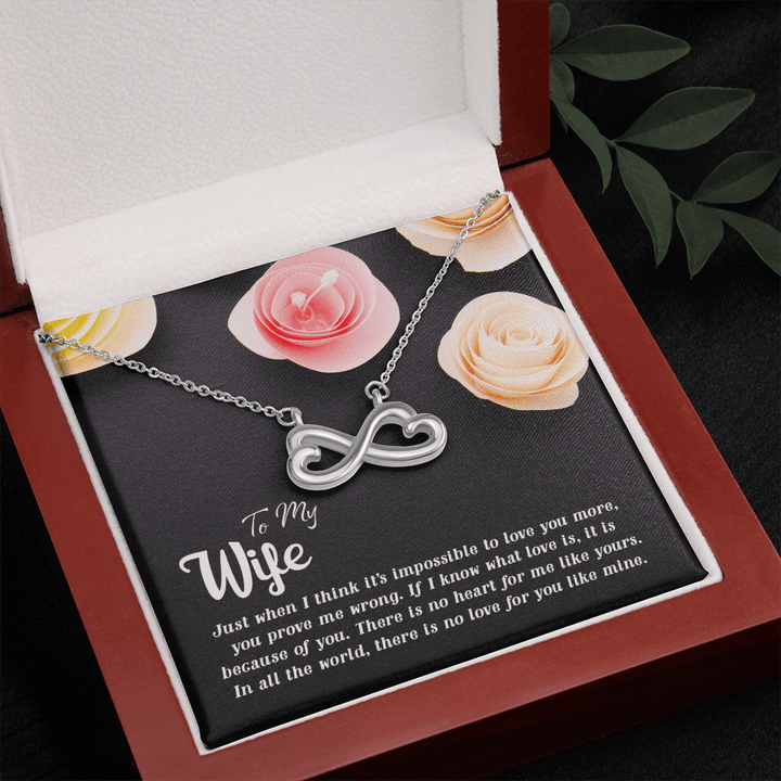 To my Wife-Just when I think Infinity Heart Necklace