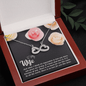 To my Wife-Just when I think Infinity Heart Necklace