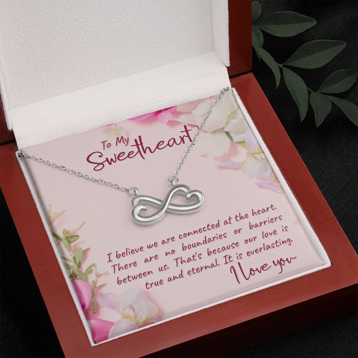 To my sweetheart-I believe Infinity Heart Necklace