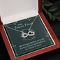 To my forever friend - We're always together Infinity Heart Necklace