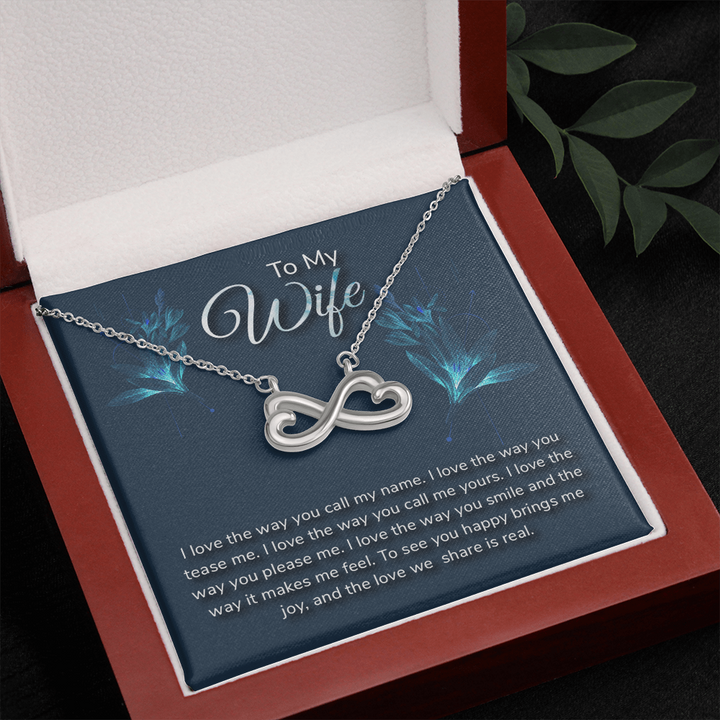 To my wife-I love the way Infinity Heart Necklace