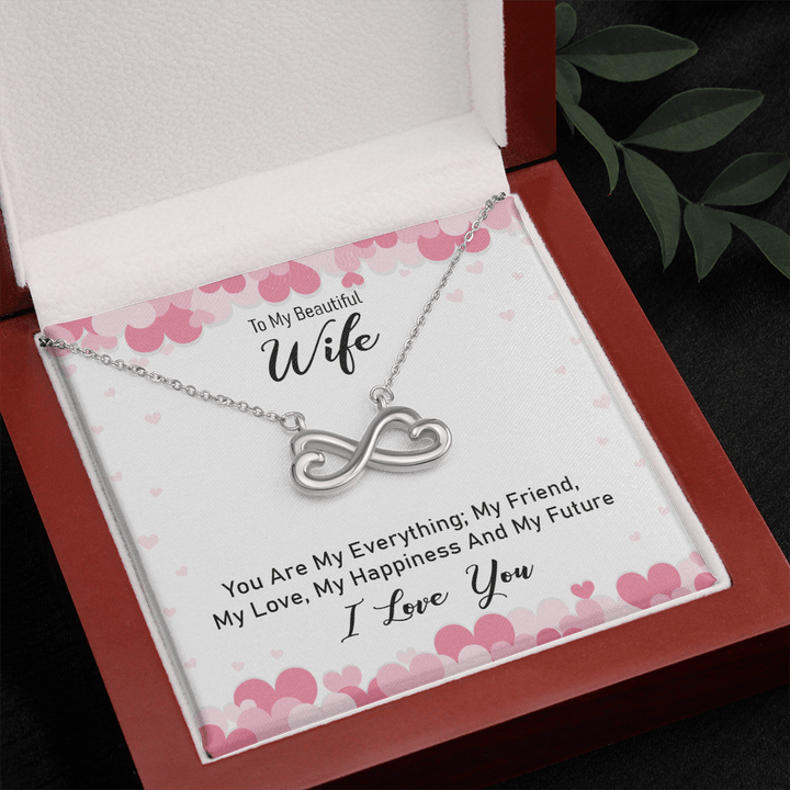 To my beautiful wife - you are my everything Infinity Heart Necklace